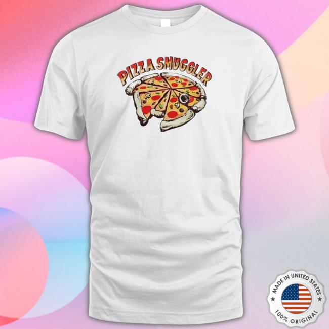Pizza Smuggler shirt, hoodie, tank top, sweater and long sleeve t-shirt