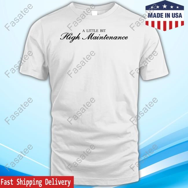 A Little Bit High Maintenance Hooded Sweatshirt