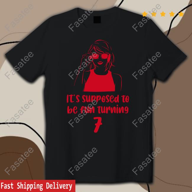 Taylor's Son Wearing It's Supposed To Be Fun Turning 7 T Shirt