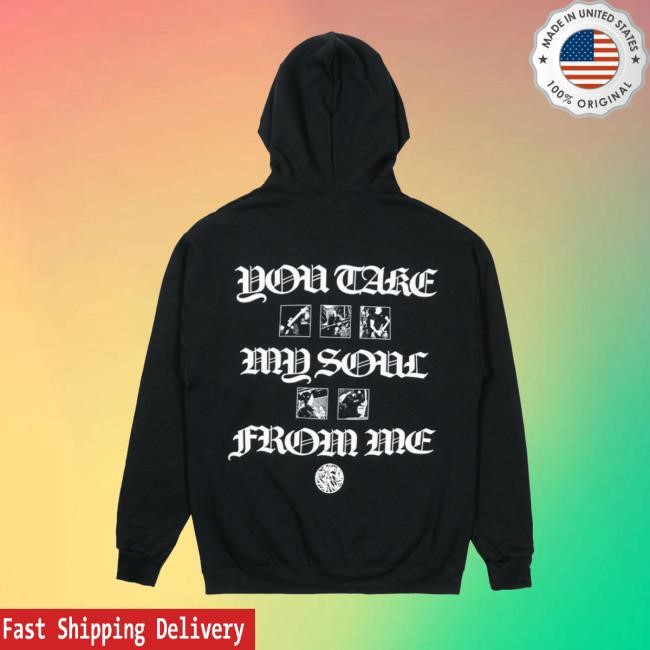 Harms Way Common Suffering You Take My Soul From Me Tee Shirt Harms Waymerch Store Burning Man Harms Waymerch Store Burning Man Crewneck Sweatshirt