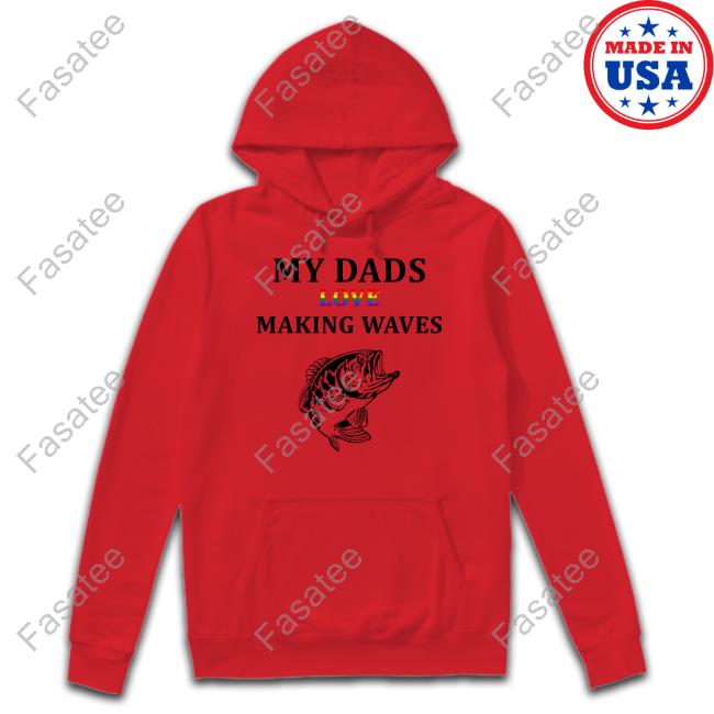 Target My Dad's Love Making Waves T Shirt My Dad's Love Making Waves Shirts