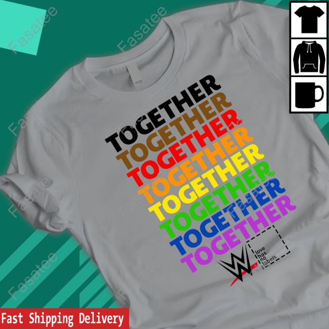 Wwe Shop Together Pride Love Has No Labels Shirt