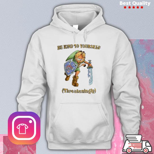 Be Kind To Yourself Threateningly Garfield Crewneck Sweatshirt Be Kind To Yourself Threateningly Garfield Sweatshirt