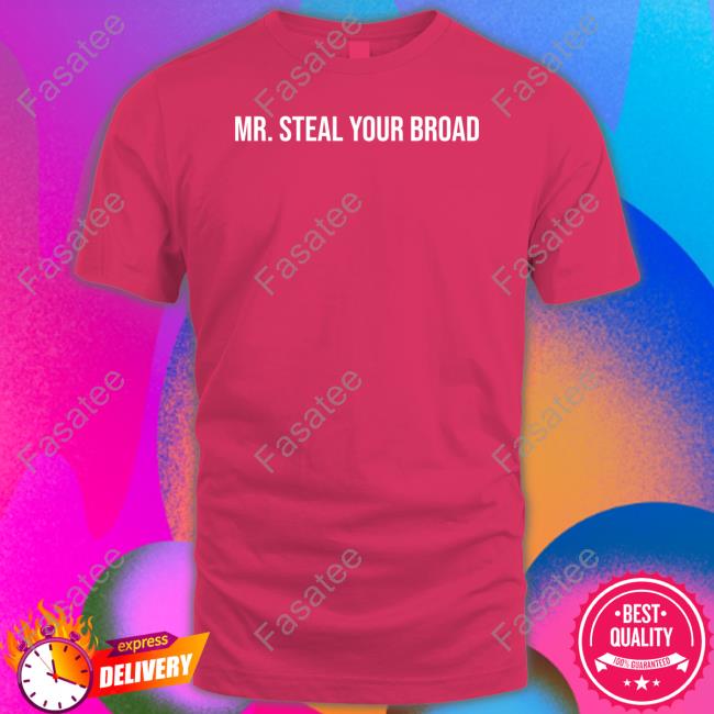 Mr. Steal Your Broad Hoodie