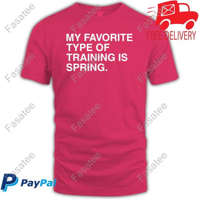 My Favorite Type Of Training Is Spring Long Sleeve