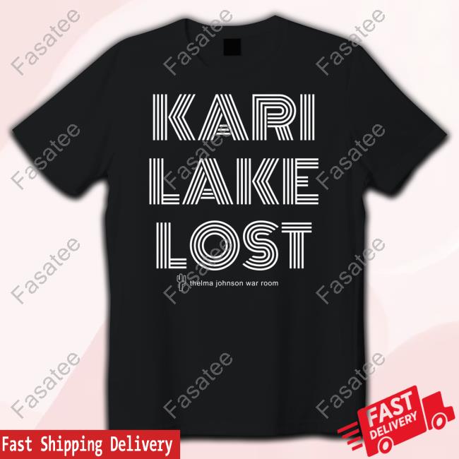 Thelma Johnson Kari Lake Lost Sweatshirt