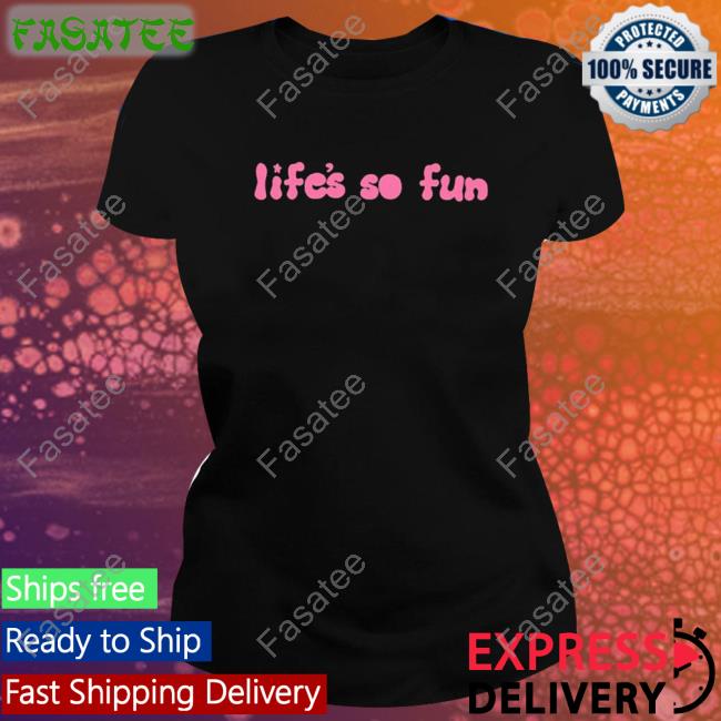 Official Life’S So Fun Forest Green Tee Shirt