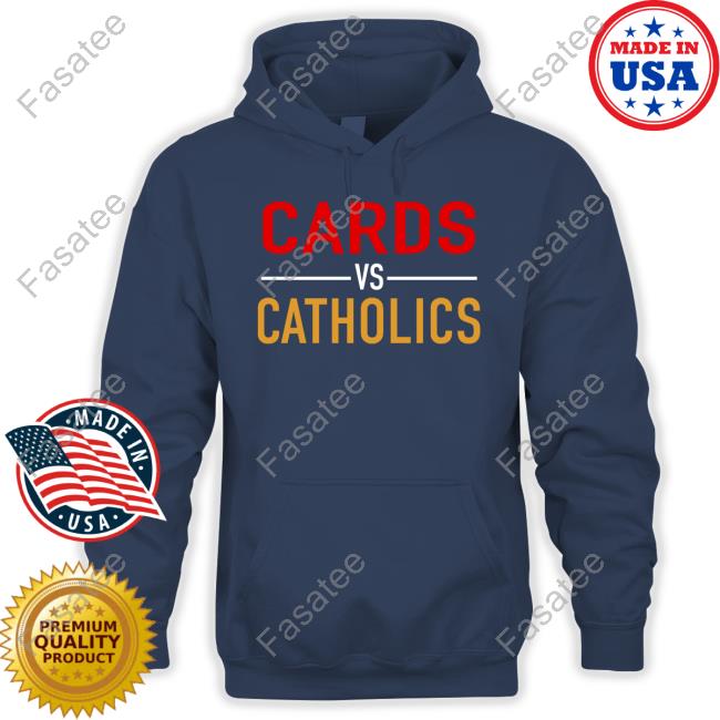 Cards Vs Catholics Hoodied Sweatshirt Kevinsartcollection