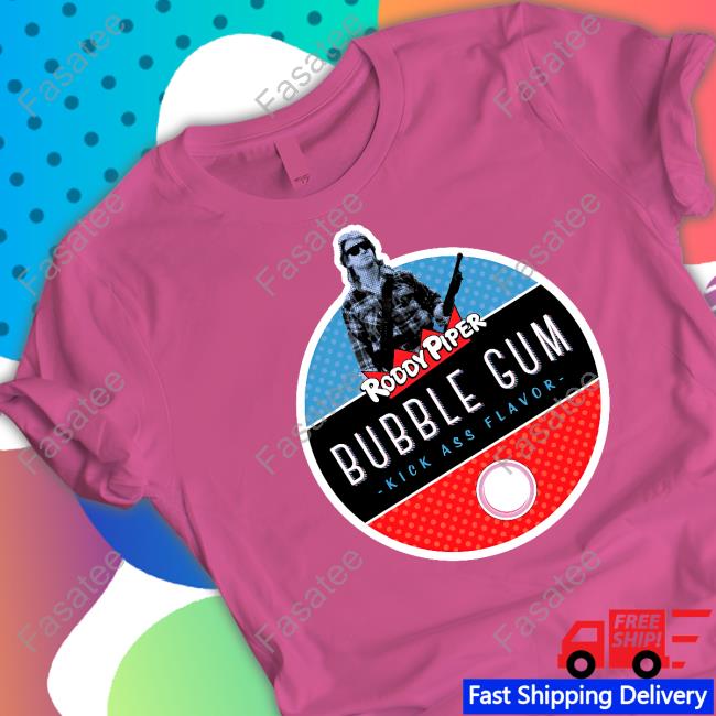 Roddy Piper Bubble Gum T Shirts