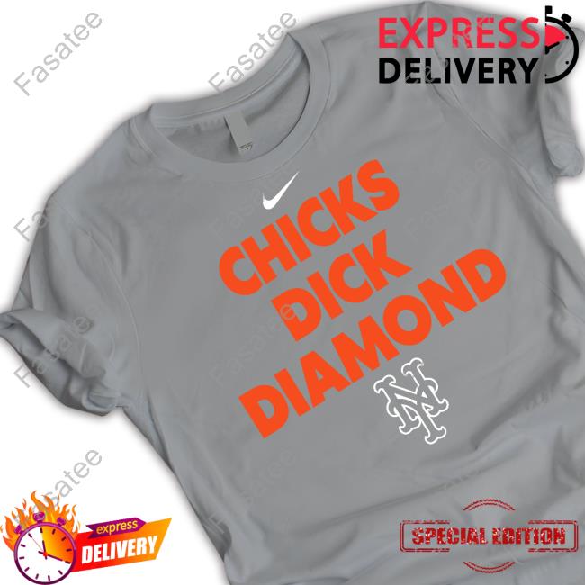 Chicks Dick Diamond New York Mets T Shirt Chicks Dick Diamond New York Mets Long Sleeve Tee Shirt
