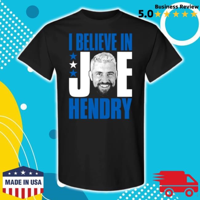 Official Joe Hendry - I Believe In Joe Hendry Sweatshirt Prowrestlingtees Shop Merch Store
