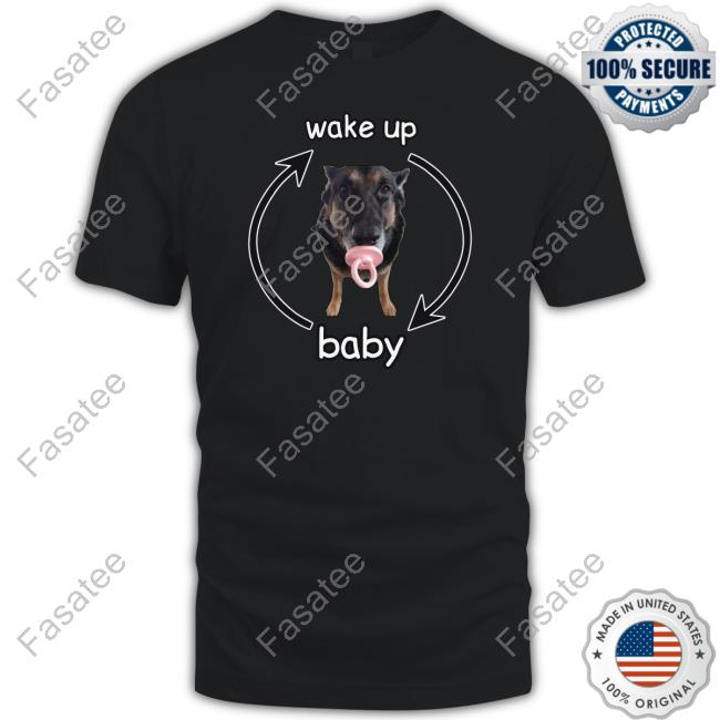Wake Up Baby Cringey Tee Cringeytees