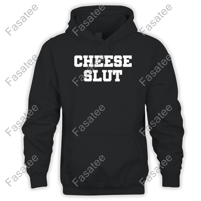 Cheese Slut Tee Shirt