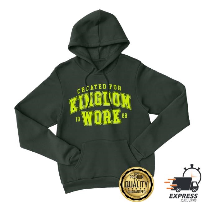 Ciy Store Merch Created For Kingdom Work Sweatshirt