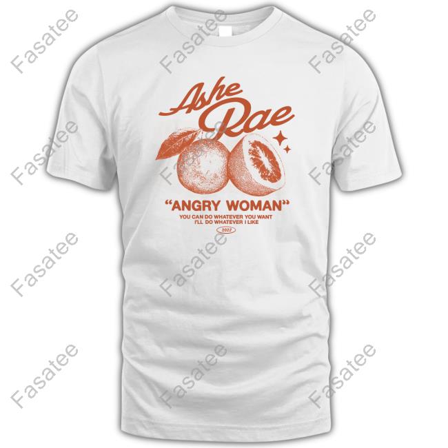 Ashemusic Ashe Rae Angry Woman You Can Do Whatever You Want I'll Do Whatever I Like Hooded Sweatshirt