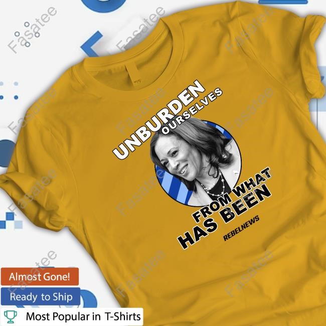 Rebelnewsstore Unburden Ourselves From Kamala Harris Shirts