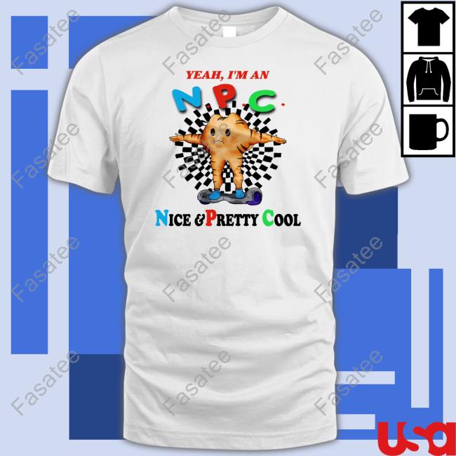 Yeah I'm An Npc Nice & Pretty Cool Sweatshirt
