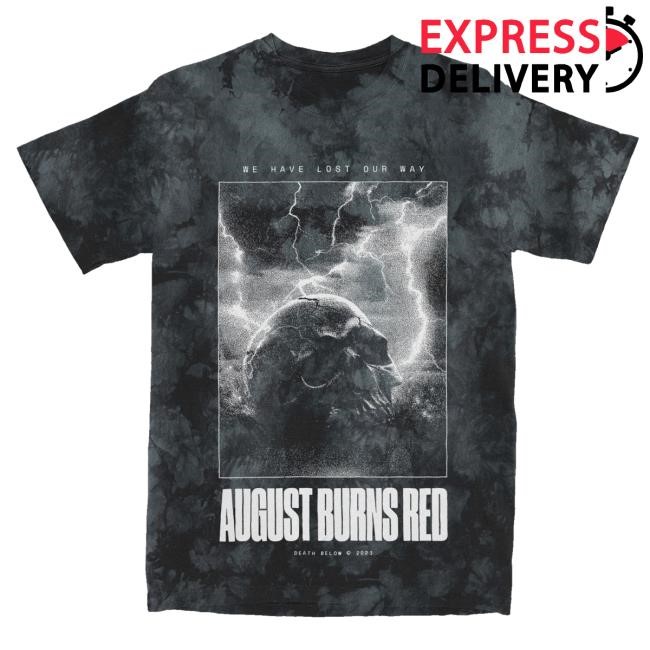 August Burns Red Official Store We Have Lost Our Way Crystal Dyed Funny Shirt