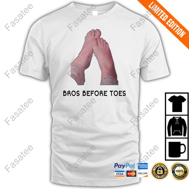 Shirts That Go Hard Bros Before Toes Sweatshirt Shirtsthtgohard