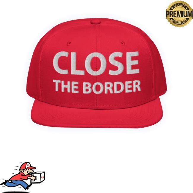 Official Close The Border hat