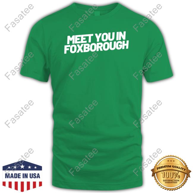 Meet You In Foxborough Long Sleeve Shirt