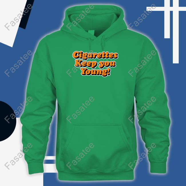 Goodshirts Cigarettes Keep You Young Long Sleeve T Shirt