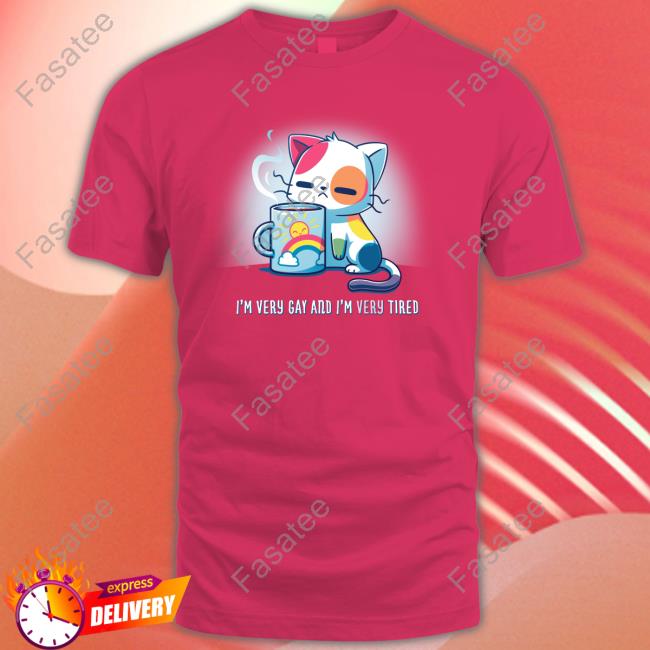 Just Another Geek Boy I'm Very Gay And I'm Very Tired Shirt Teeturtle Shop I'm Very Gay And I'm Very Tired Tee