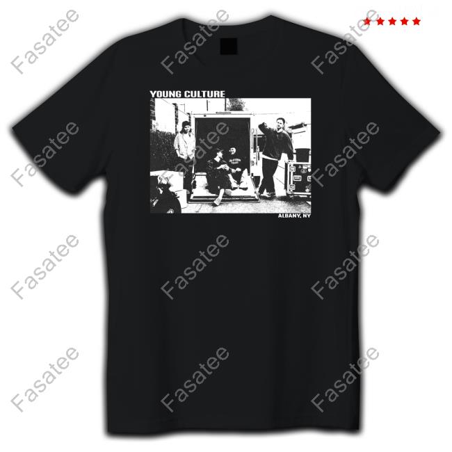 Young Culture Albany. Ny Shirt, Hoodie, Sweatshirt, Tank Top And Long Sleeve Tee