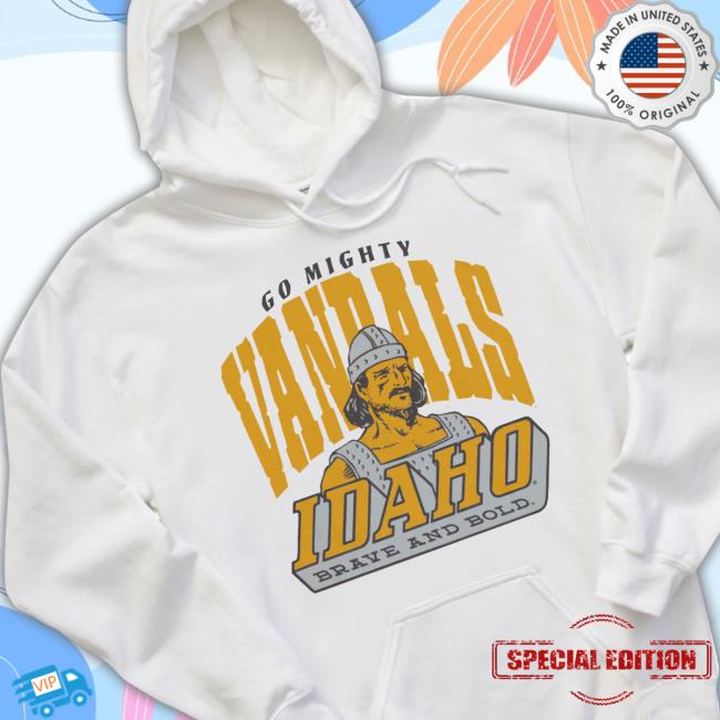 Go Mighty Idaho Vandals Brave And Bold Hooded Sweatshirt Go Mighty Idaho Vandals Brave And Bold New Shirt