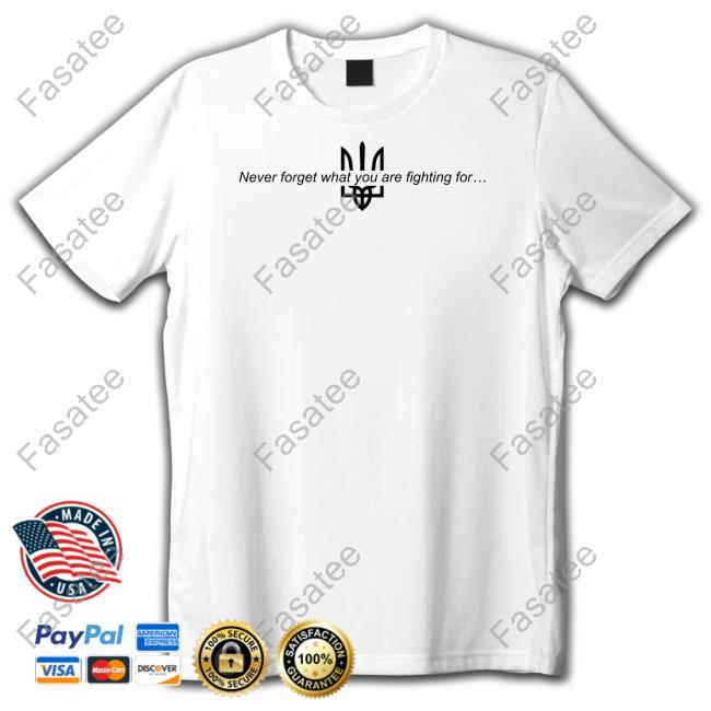 Memorysteelua Store Never Forget What You Are Fighting For Ukraine Long Sleeve T Shirt