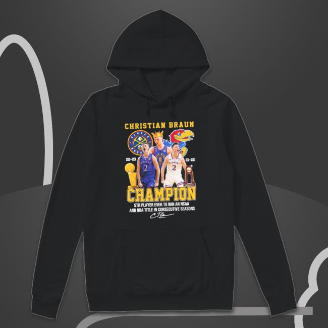 Christian Braun Champions Player Denver Nuggets And Kansas Jayhawks Shirt