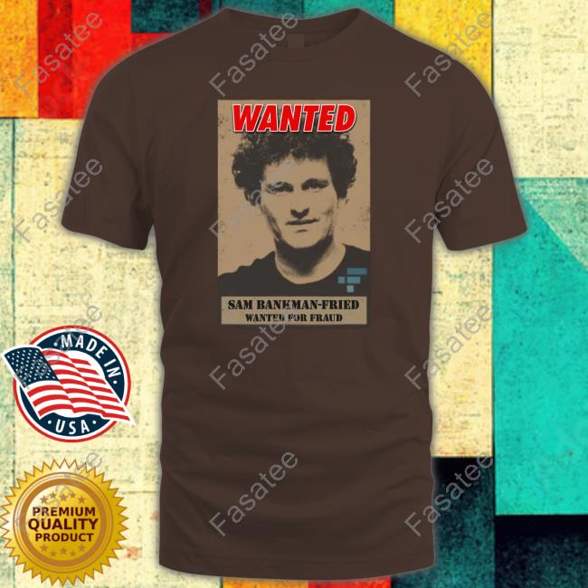 Official Wanted Sam Bankman-Fried Ftx Exchange Shirt