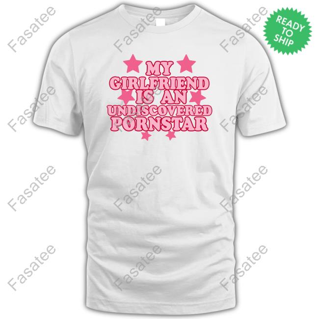 Out Of Pocket Apparel My Girlfriend Is An Undiscovered Pornstar Crewneck Sweatshirt