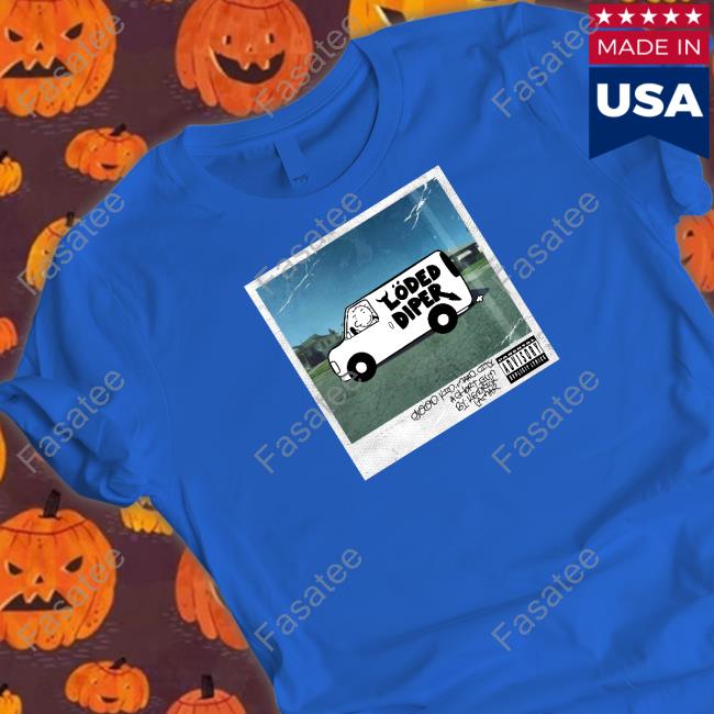 Loded Diper Good Kid Maad City Shirts