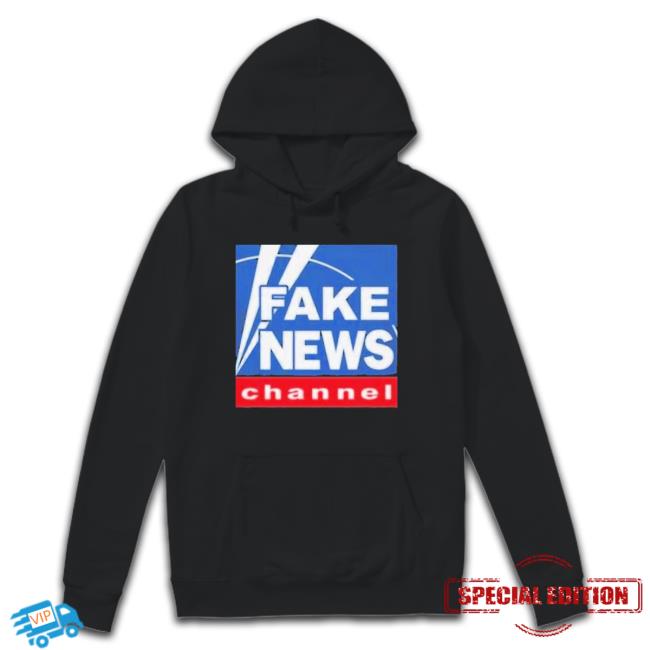 Fake News Channel shirt, hoodie, tank top, sweater and long sleeve t-shirt