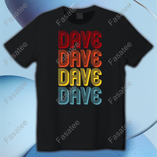 Julia Roberts Dave Dave Dave Dave Funny Shirt