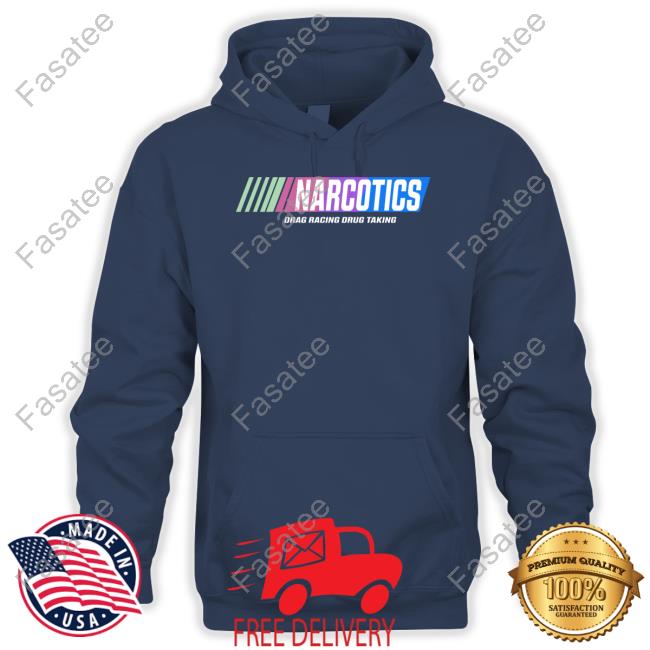 Shirtsthtgohard Narcotics Drag Racing Drug Taking Tee