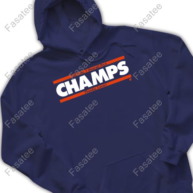 2023 No. 1 Overall Pick Champs Thanks Lovie Hoodie