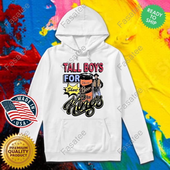 Tall Boys For Short Kings T-Shirt Thegoodshirts Store