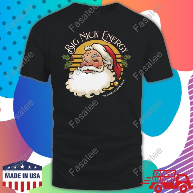 Big Nick Energy Tee Shirt Blaze Media Merch