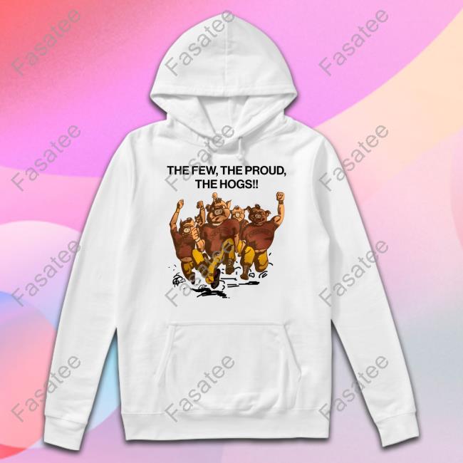 Washington Commanders The Few The Proud The Hogs T Shirt