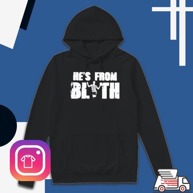 He’S From Blyth Sweatshirt
