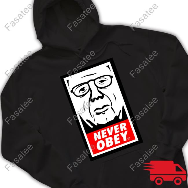 Never Obey T-Shirt Shirt Never Obey Large Print