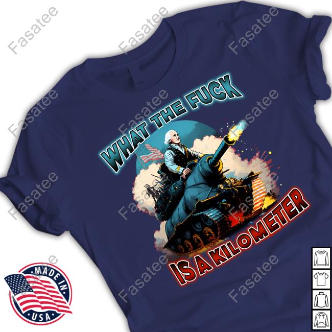 Shithead Steve Wtf Is A Kilometer T-Shirt, Hoodie, Tank Top, Sweater And Long Sleeve T-Shirt