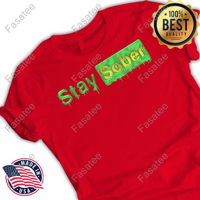 Daydrianharding Creepy Stay Sober Shirts