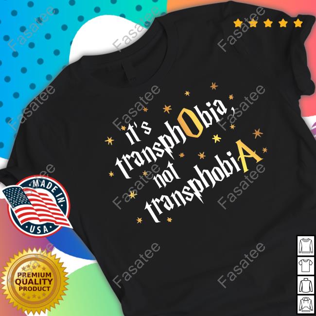 It's Transphobia Not Transphobia T Shirts