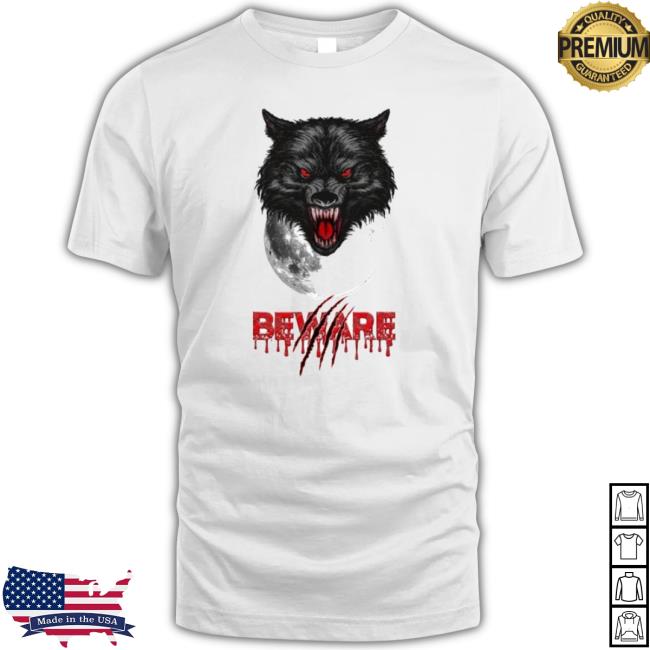 Beware 2023 shirt