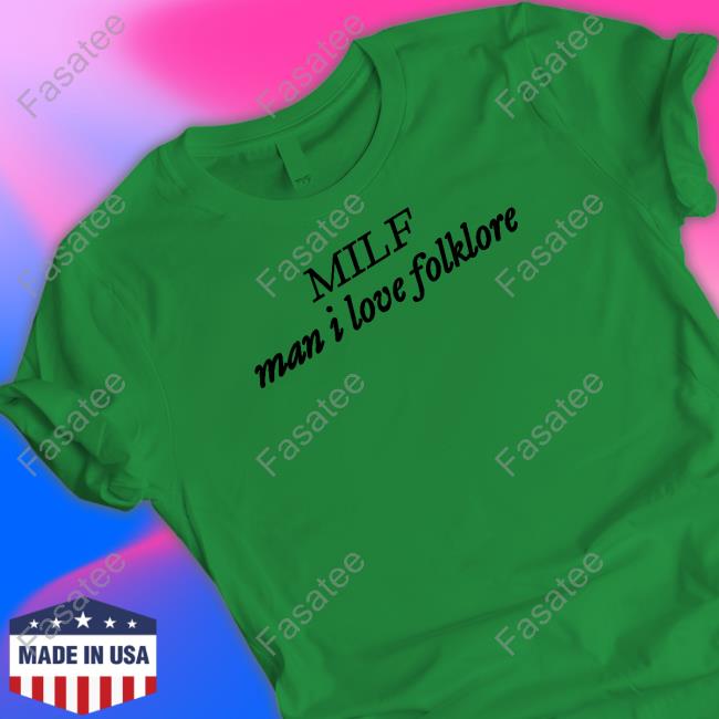 Nicole Milf Man I Love Folklore Long Sleeve Shirt