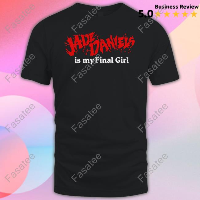 Jade Daniels Is My Final Girl Hoodied Sweatshirt Stephen Graham Jones
