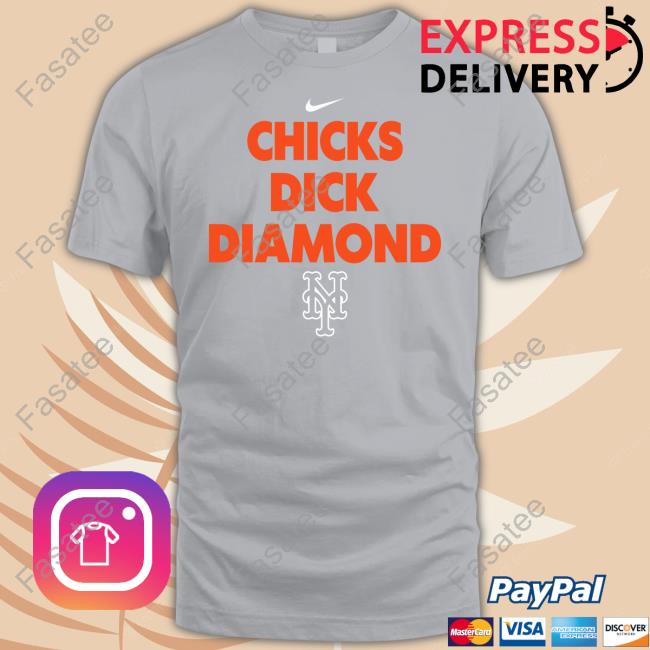 Chicks Dick Diamond New York Mets T Shirt Chicks Dick Diamond SNY Mets Sweatshirt